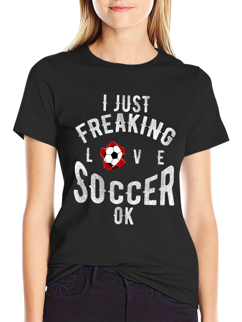 I Just Freaking Love Soccer T-Shirt - Black