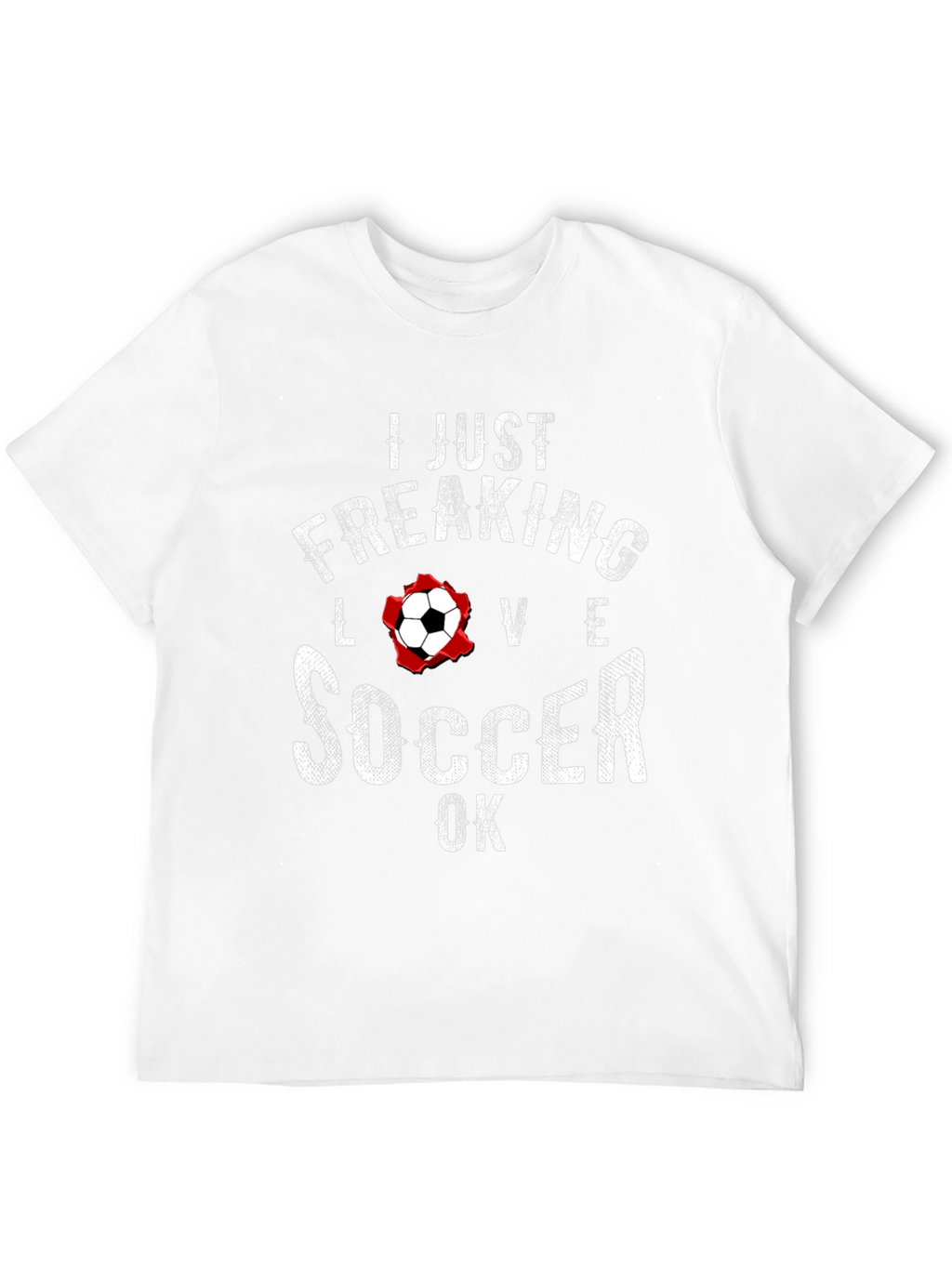 I Just Freaking Love Soccer T-Shirt - Black