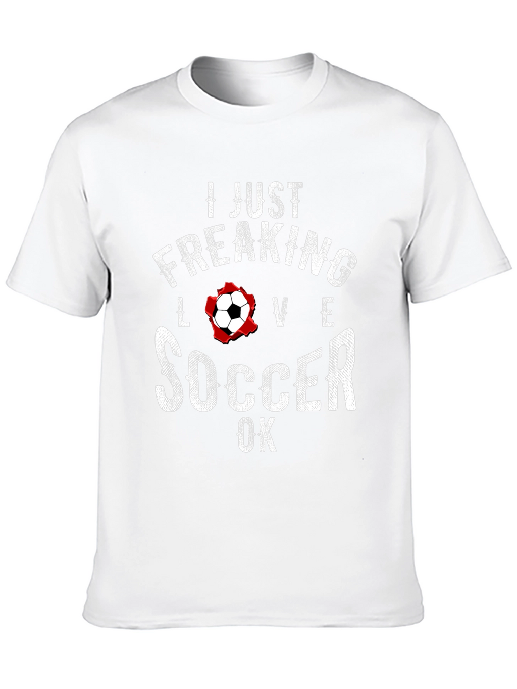 I Just Freaking Love Soccer T-Shirt - Black