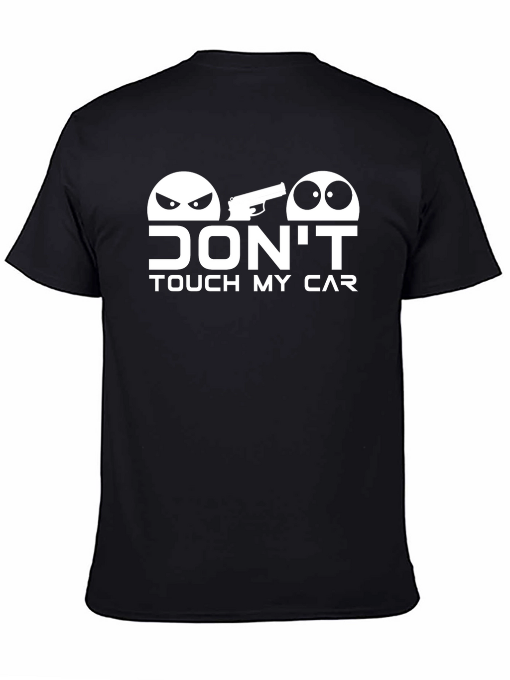 Dont Touch My Car Graphic T-Shirt