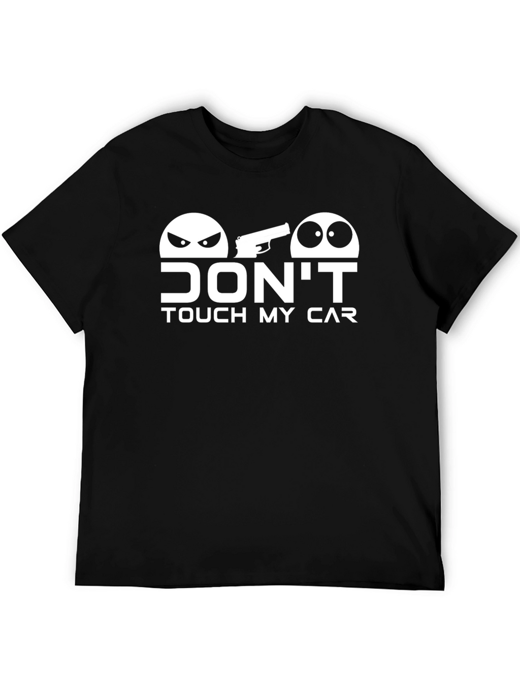 Dont Touch My Car Graphic T-Shirt