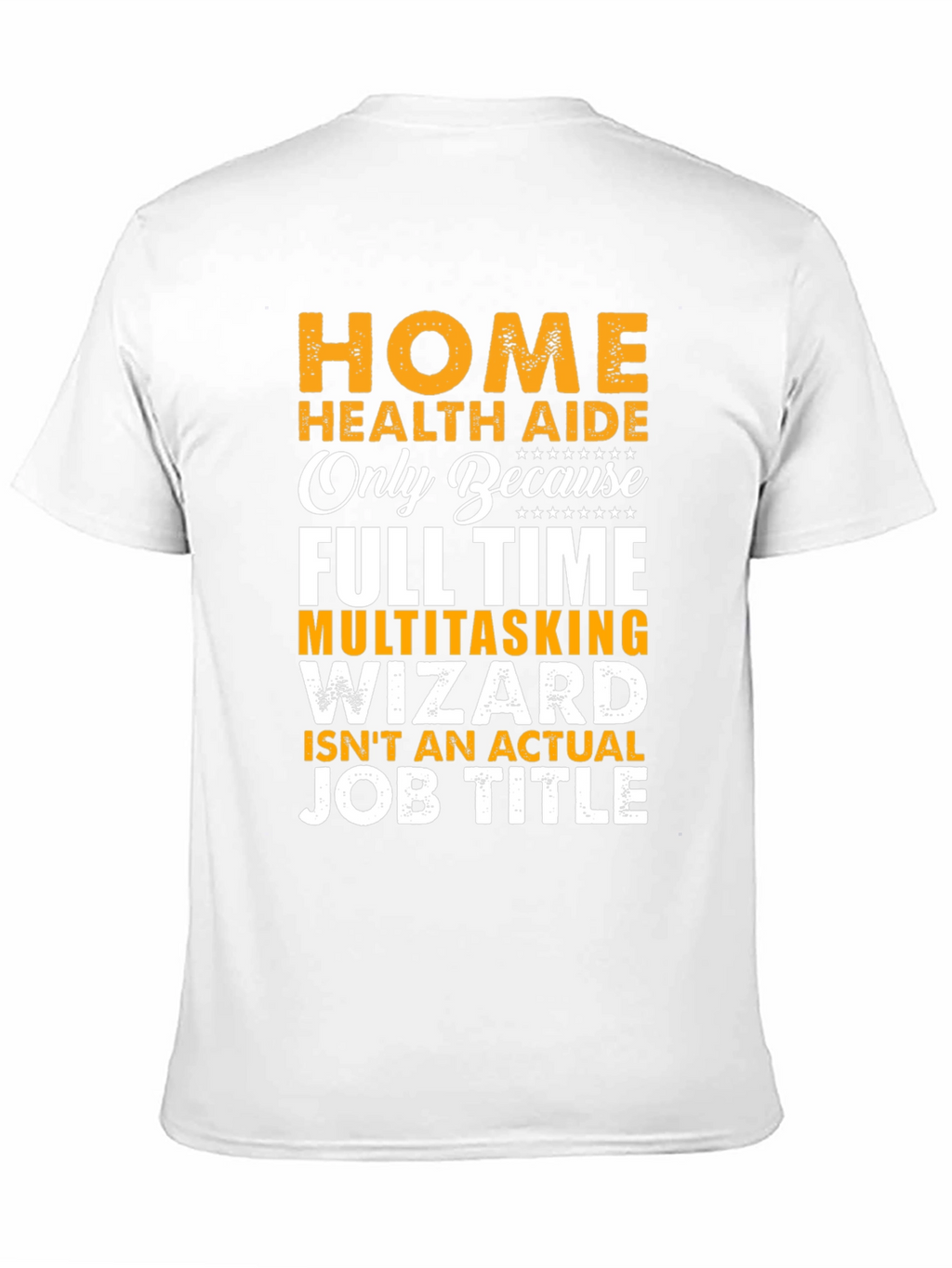 Home Health Aide Novelty T-Shirt