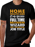Home Health Aide Novelty T-Shirt