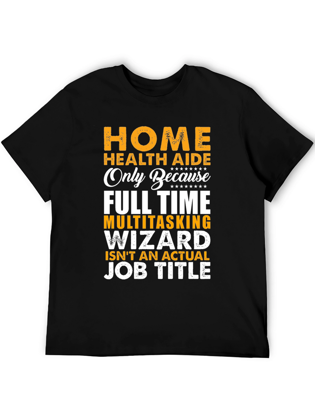 Home Health Aide Novelty T-Shirt