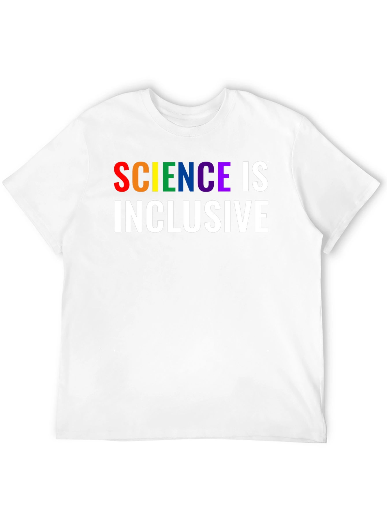 Science is Inclusive Rainbow Text T-Shirt
