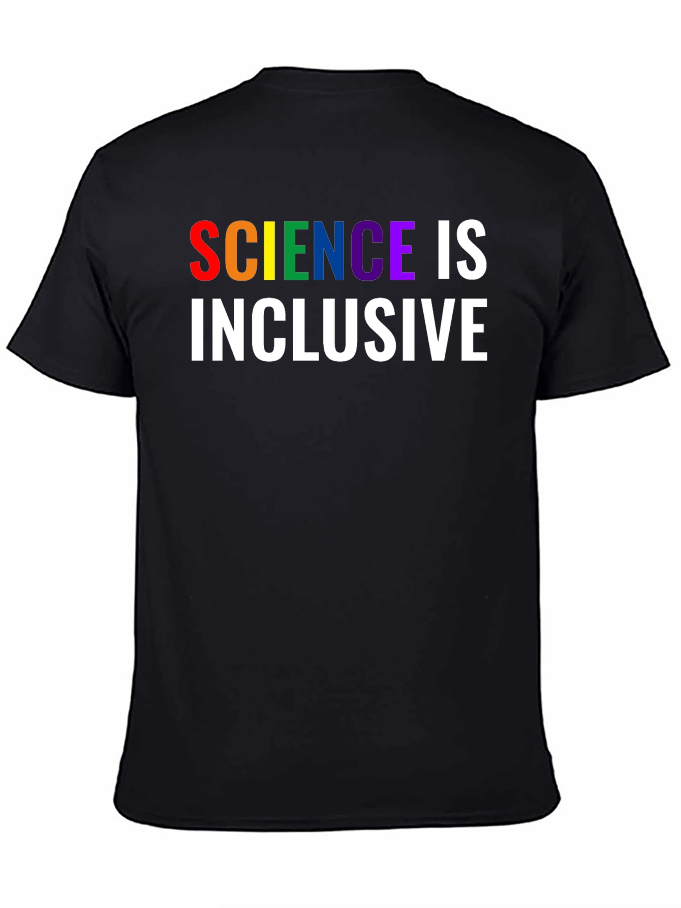 Science is Inclusive Rainbow Text T-Shirt