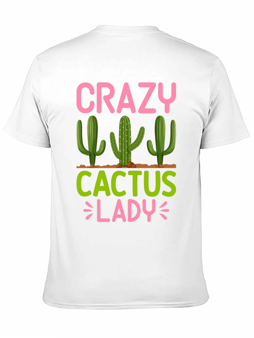 Crazy Cactus Lady T-Shirt - Funny Plant Lover Tee
