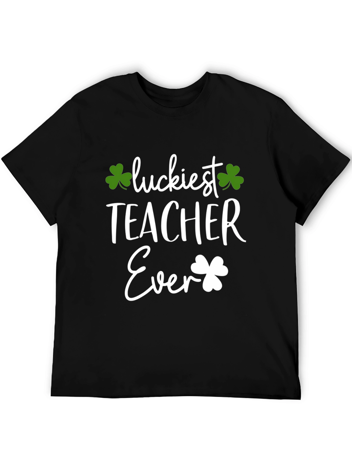Luckiest Teacher Ever St. Patricks Day T-Shirt