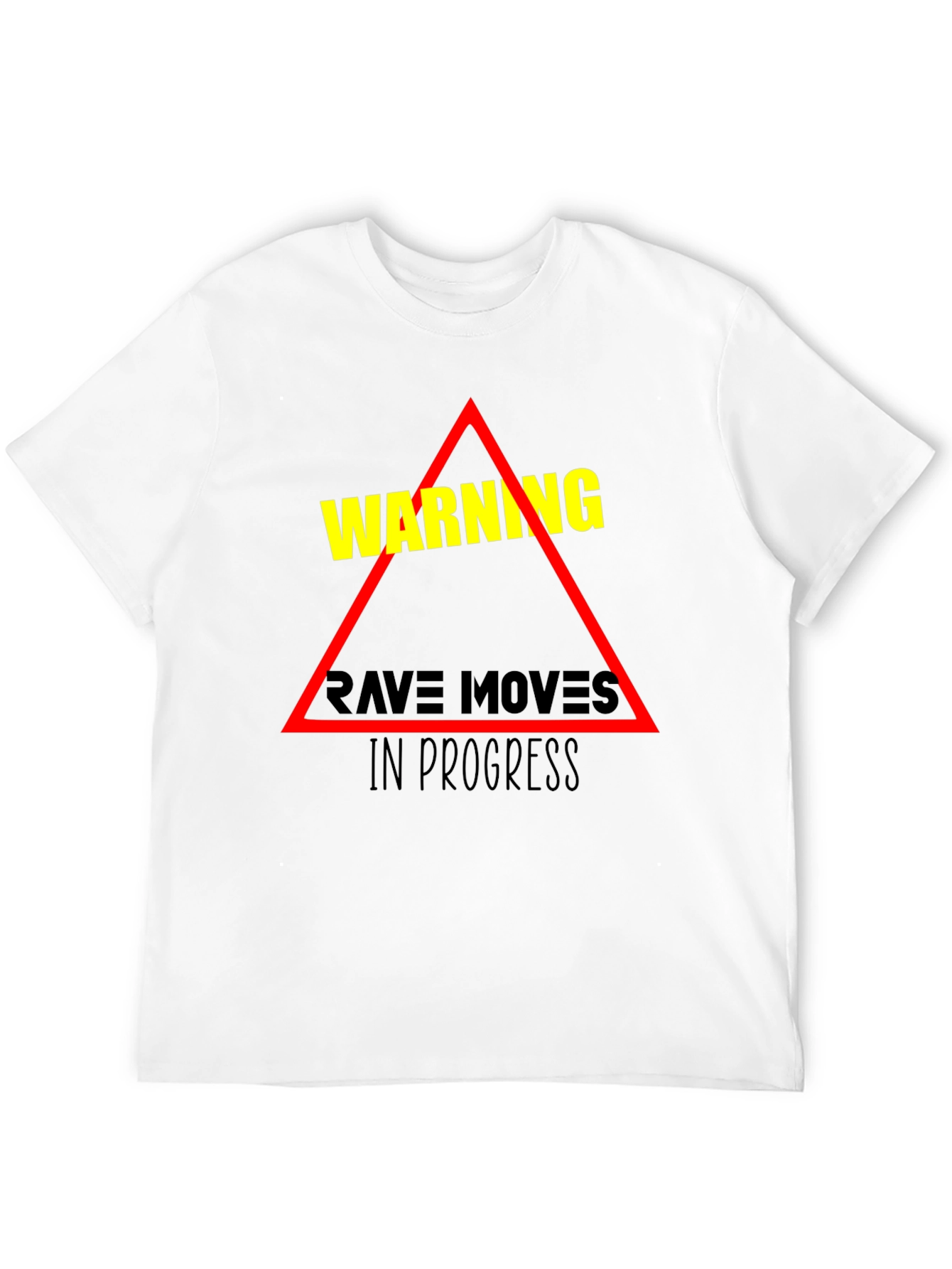 Warning Rave Moves in Progress Black T-Shirt