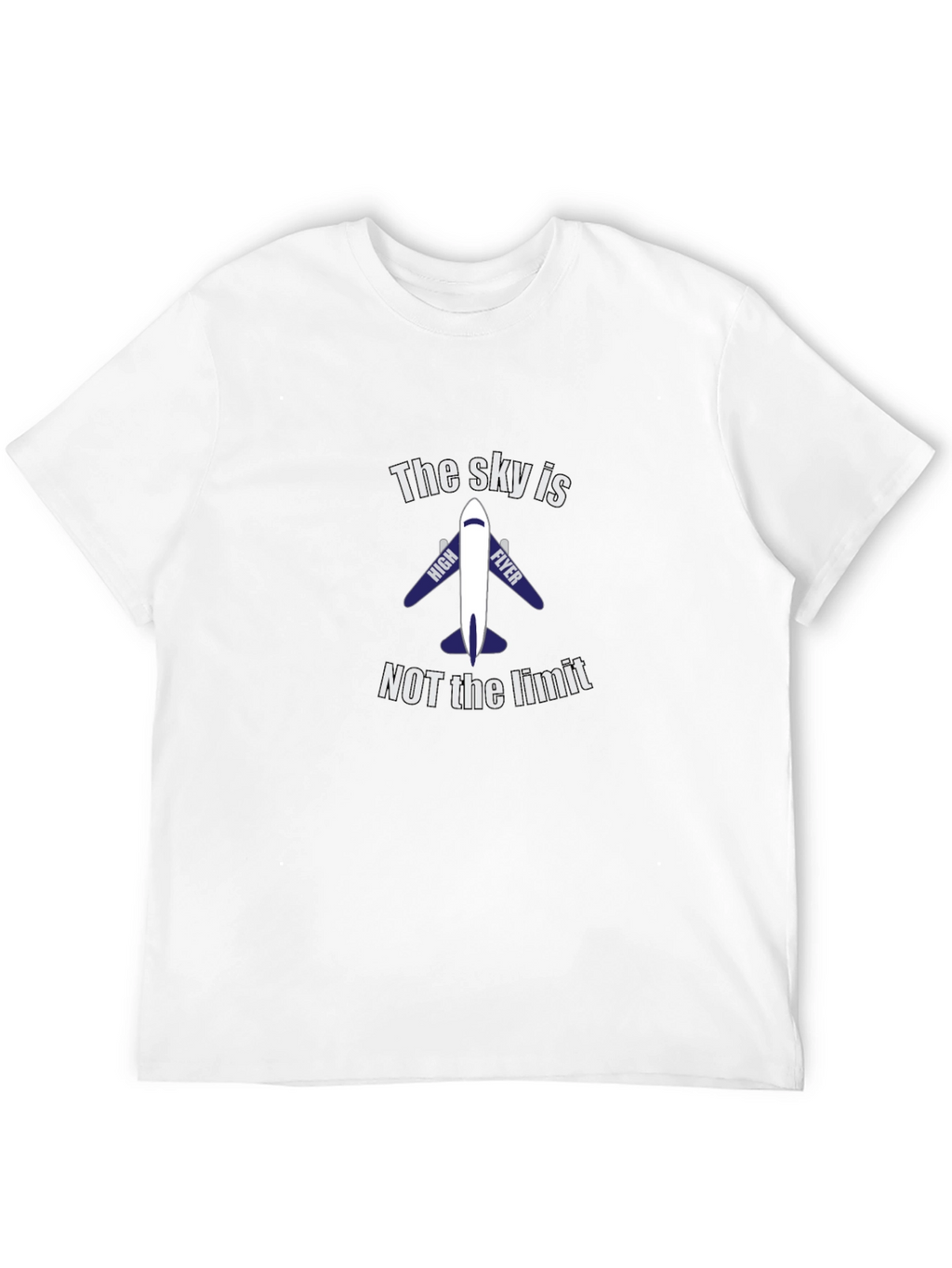 The Sky Is Not The Limit Airplane T-Shirt