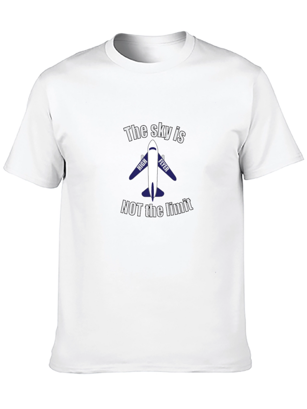 The Sky Is Not The Limit Airplane T-Shirt