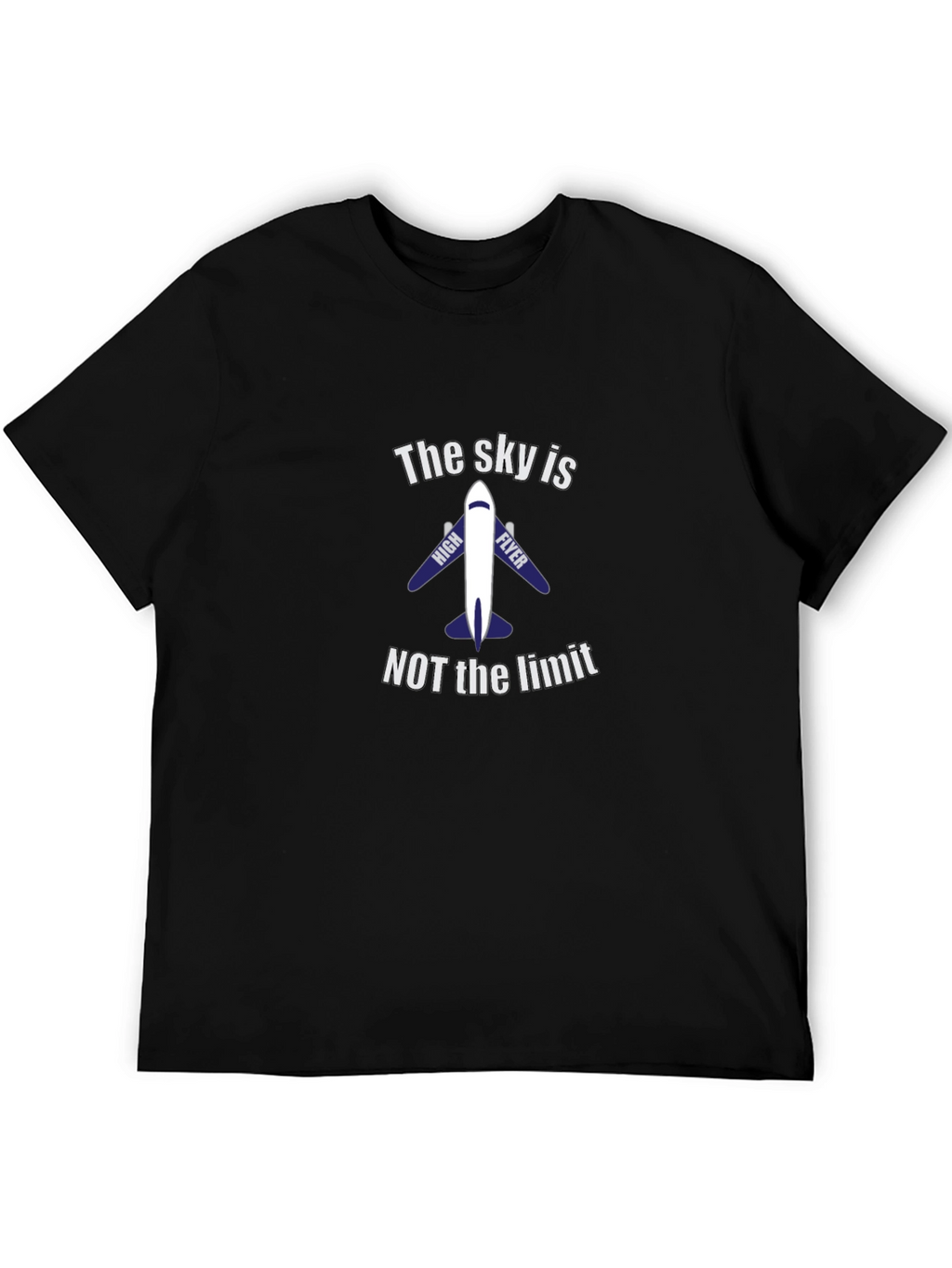 The Sky Is Not The Limit Airplane T-Shirt