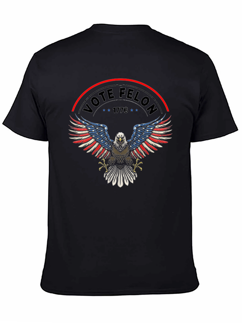 Vote Felon T-Shirt: Patriotic Eagle Design