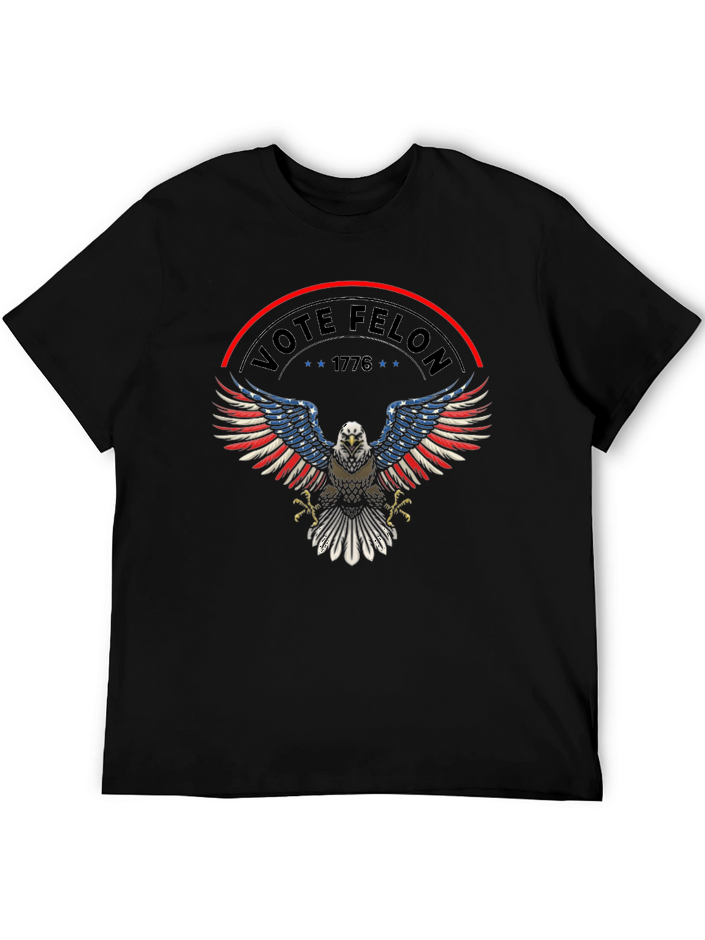 Vote Felon T-Shirt: Patriotic Eagle Design