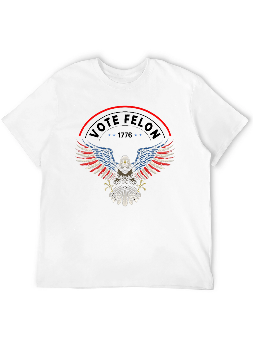 Vote Felon T-Shirt: Patriotic Eagle Design