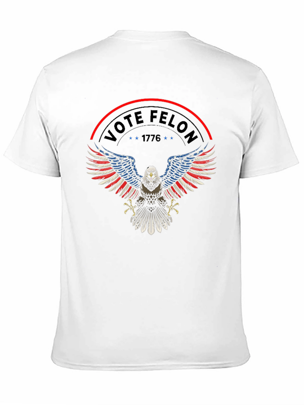 Vote Felon T-Shirt: Patriotic Eagle Design