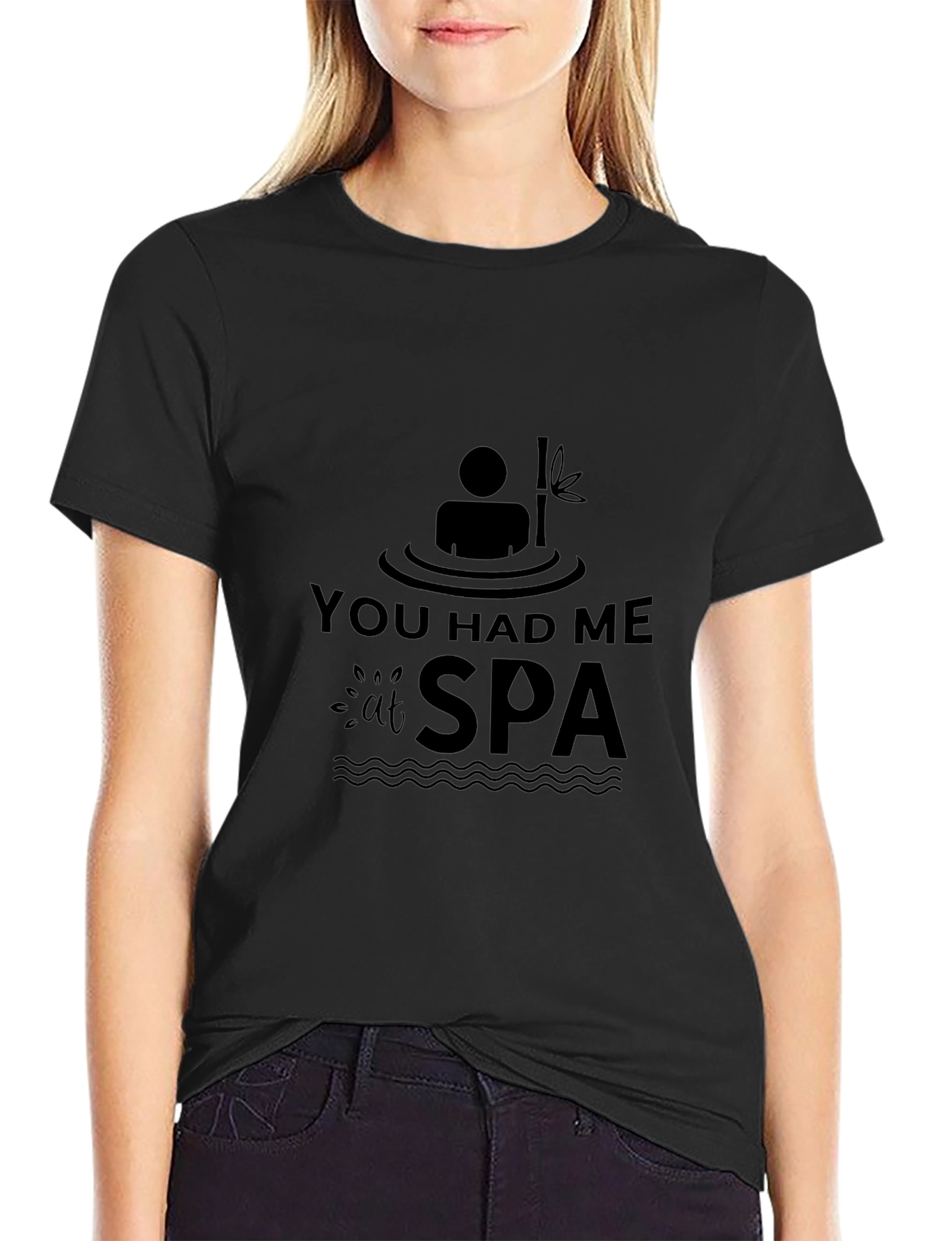 You Had Me at Spa T-Shirt Relaxing Black Tee