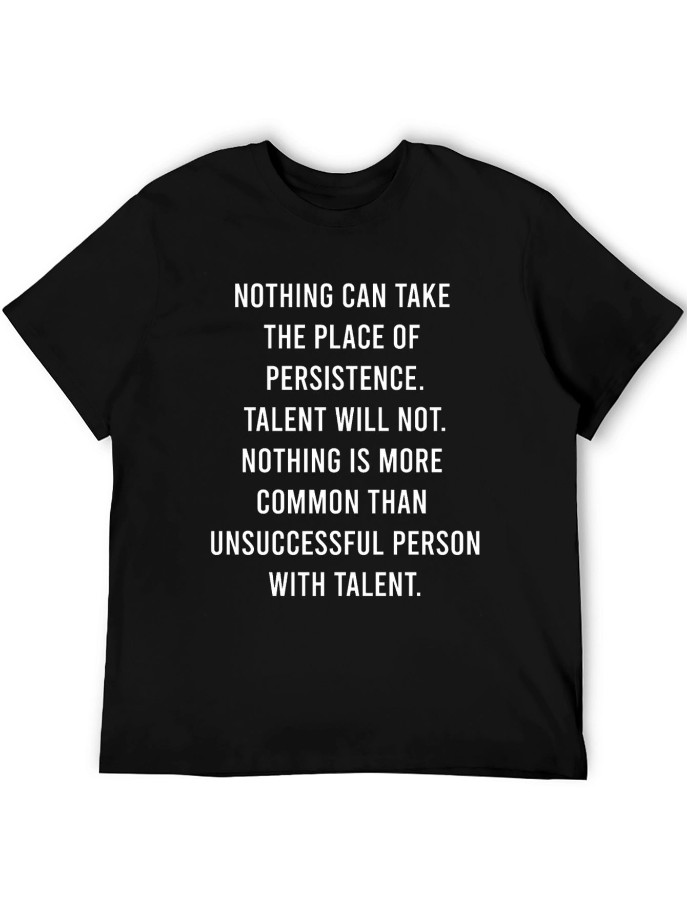 Persistence T-Shirt - Nothing Can Take The Place Of