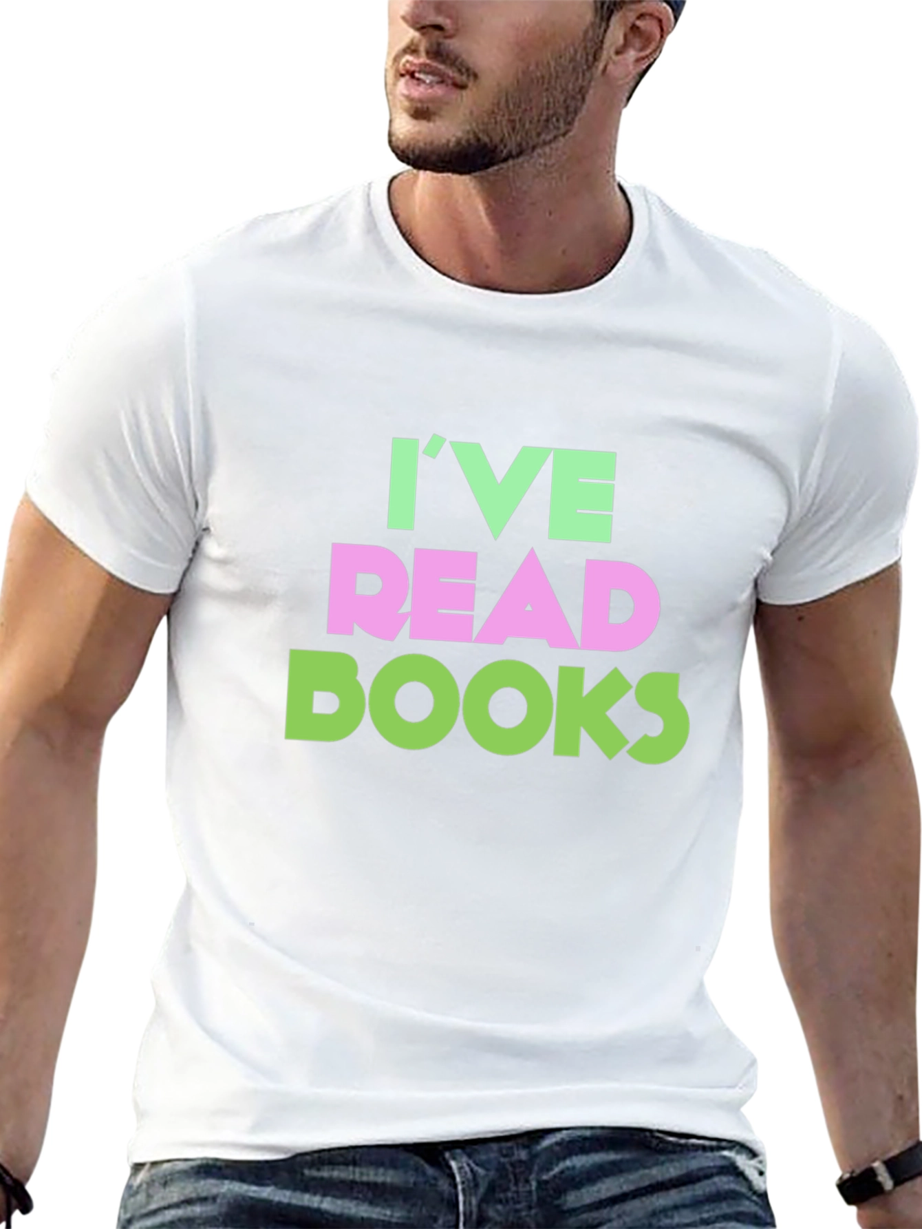 Ive Read Books Funny T-Shirt