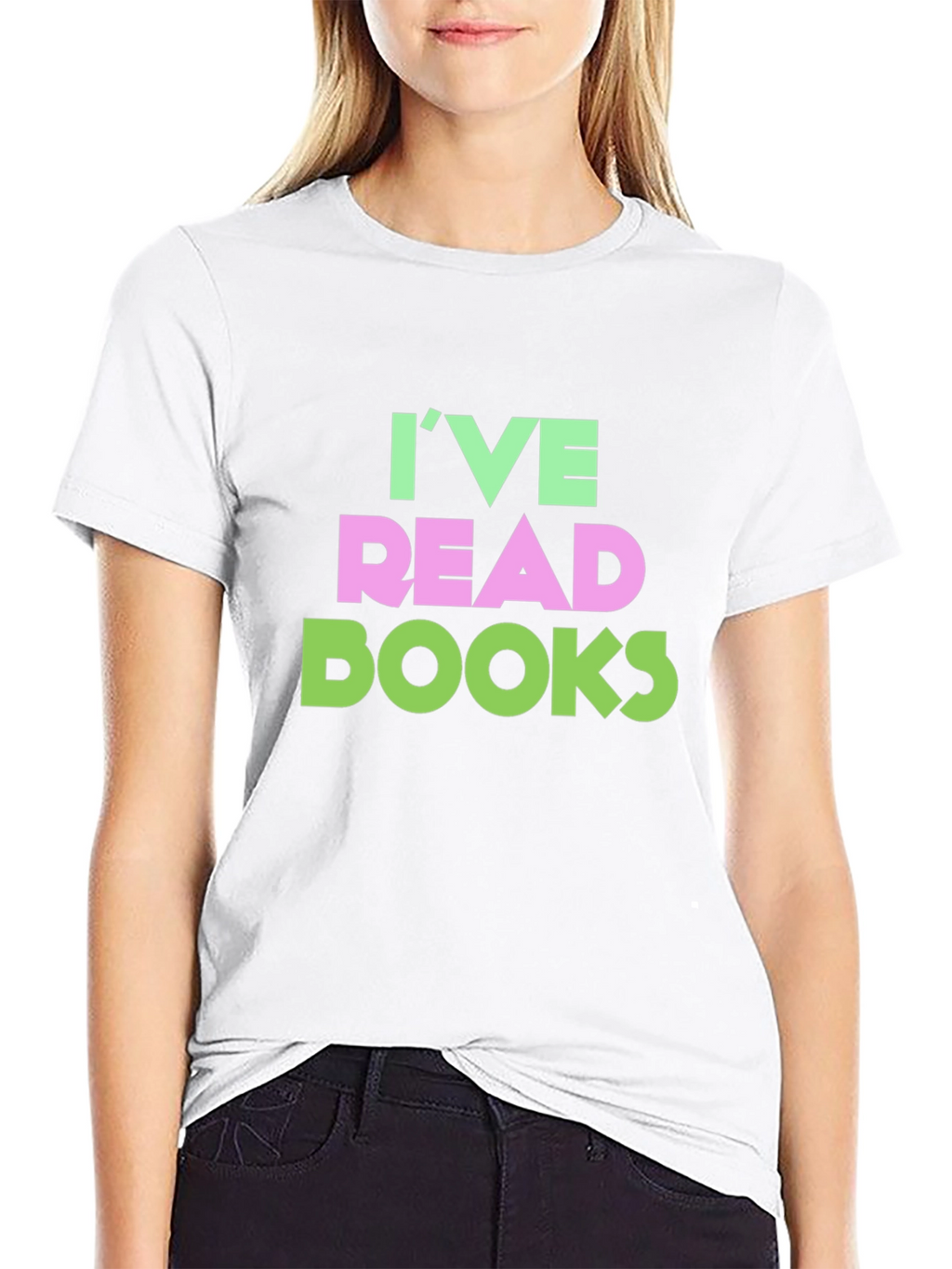 Ive Read Books Funny T-Shirt
