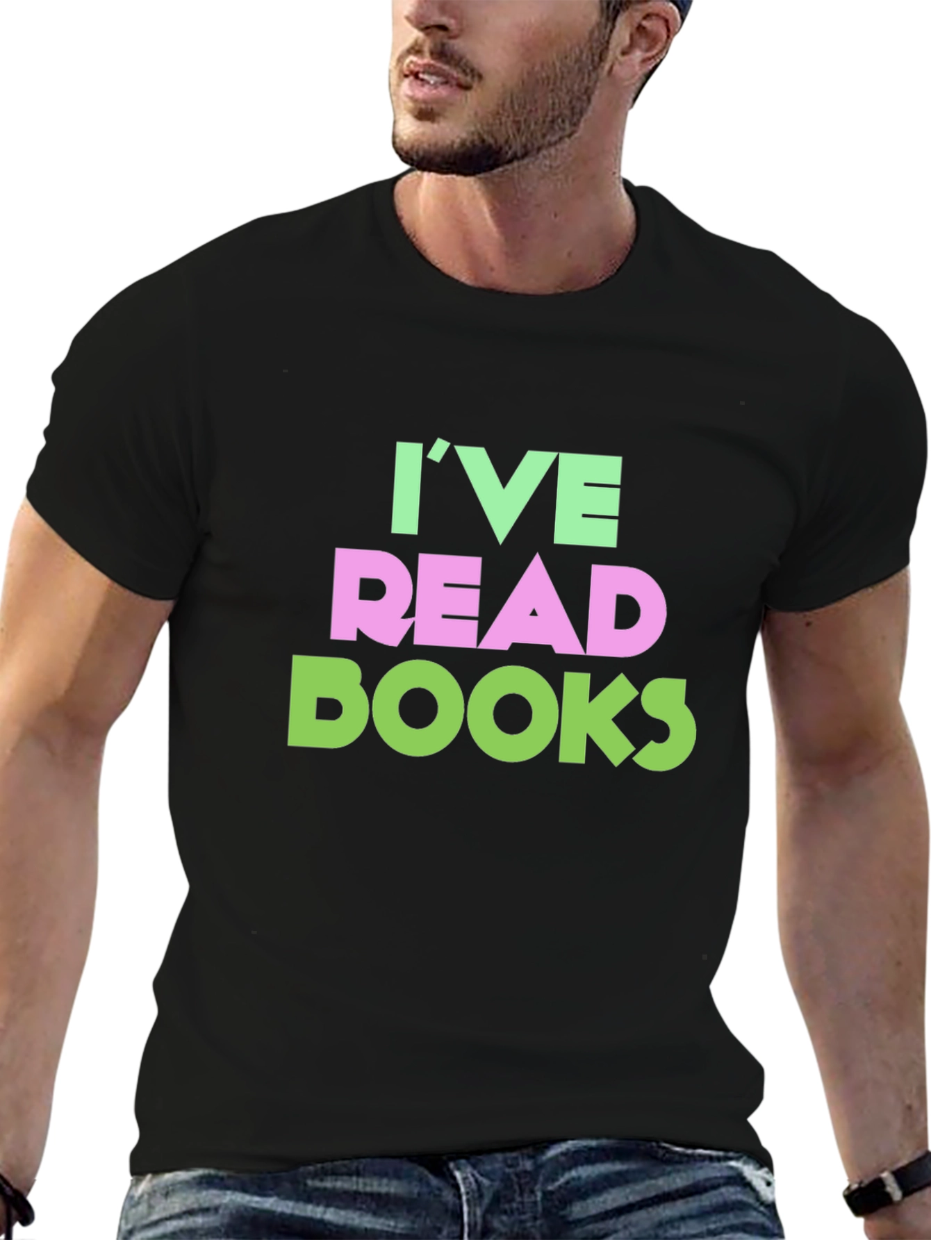 Ive Read Books Funny T-Shirt
