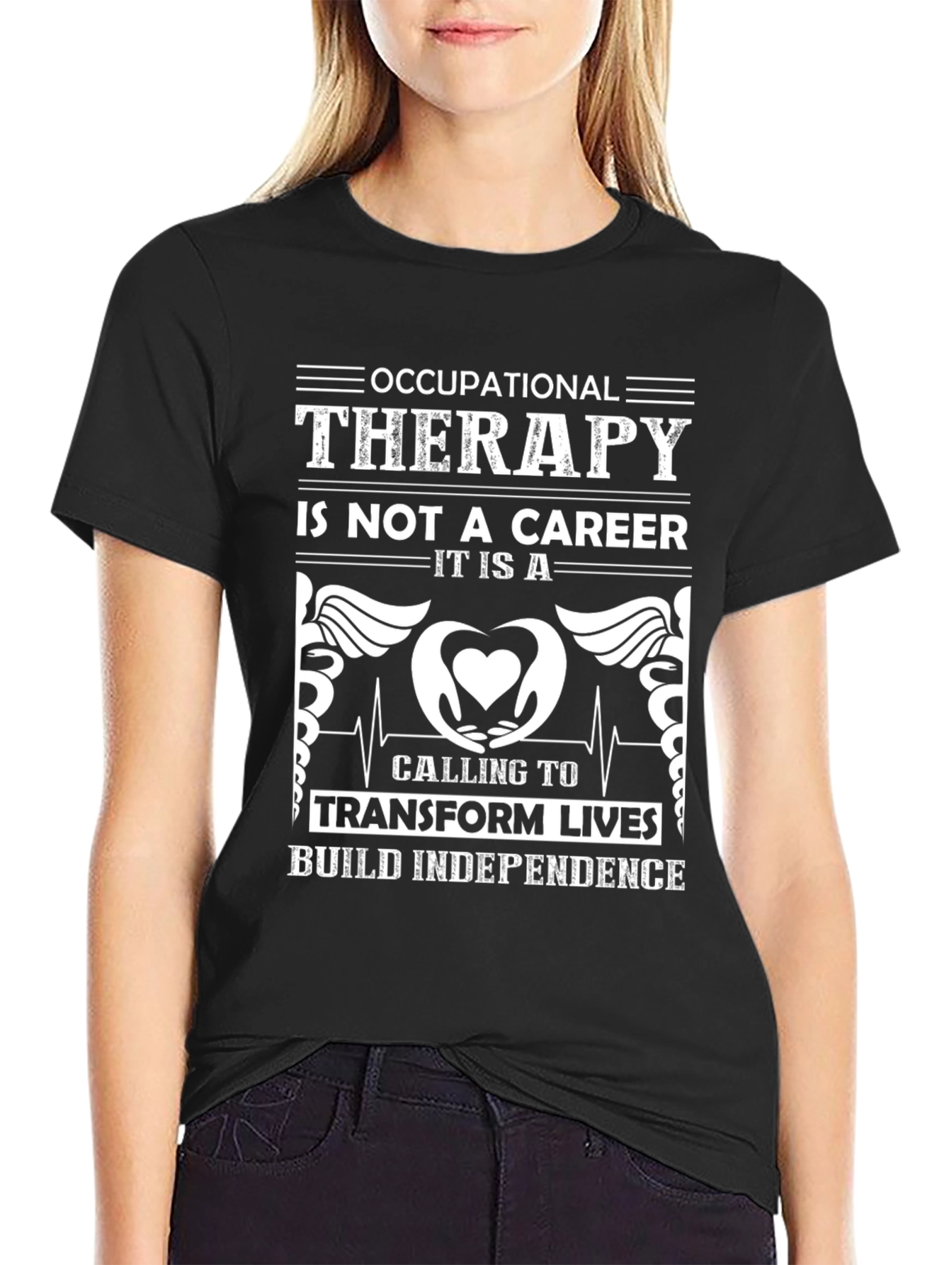 Occupational Therapy Is Not A Career T-Shirt