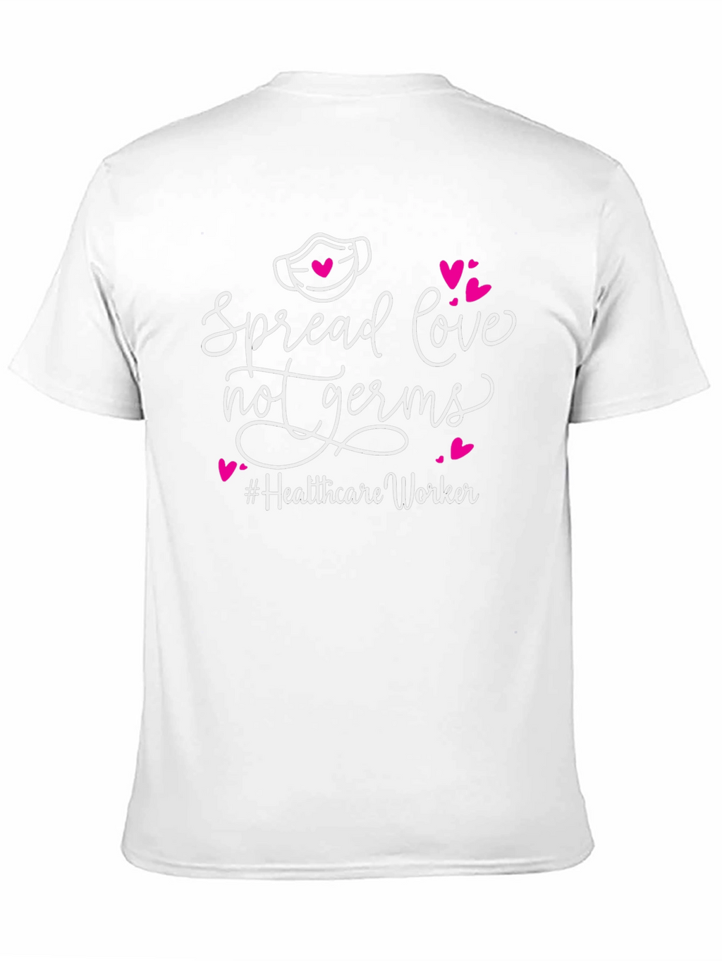 Spread Love Not Germs T-Shirt