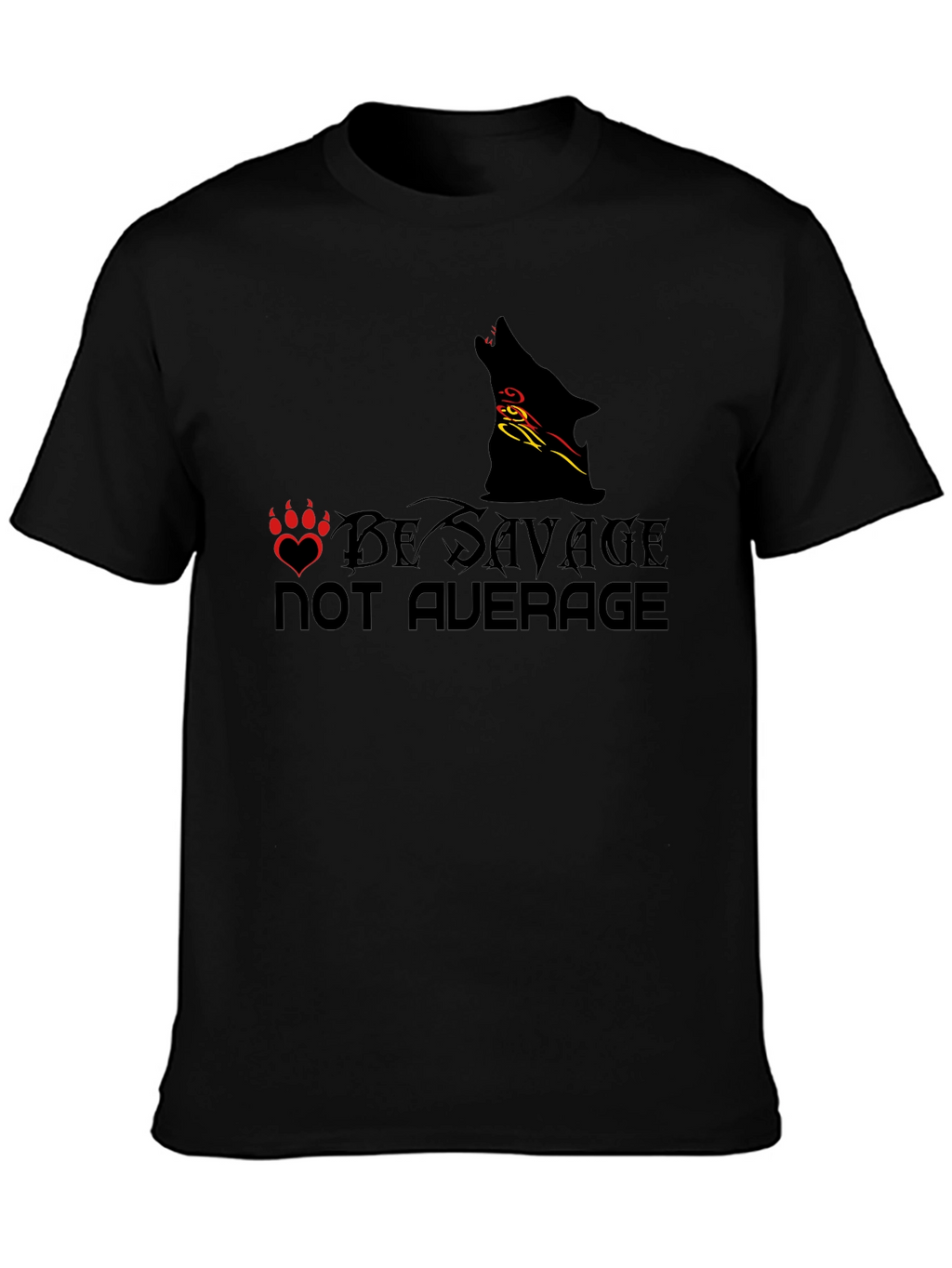 Be Savage Not Average Black Graphic Tee