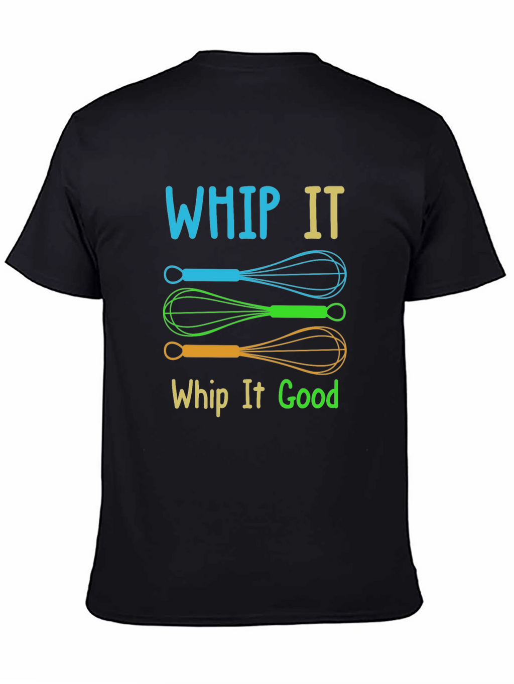Whip It Good T-Shirt | Funky Kitchen Pun Tee
