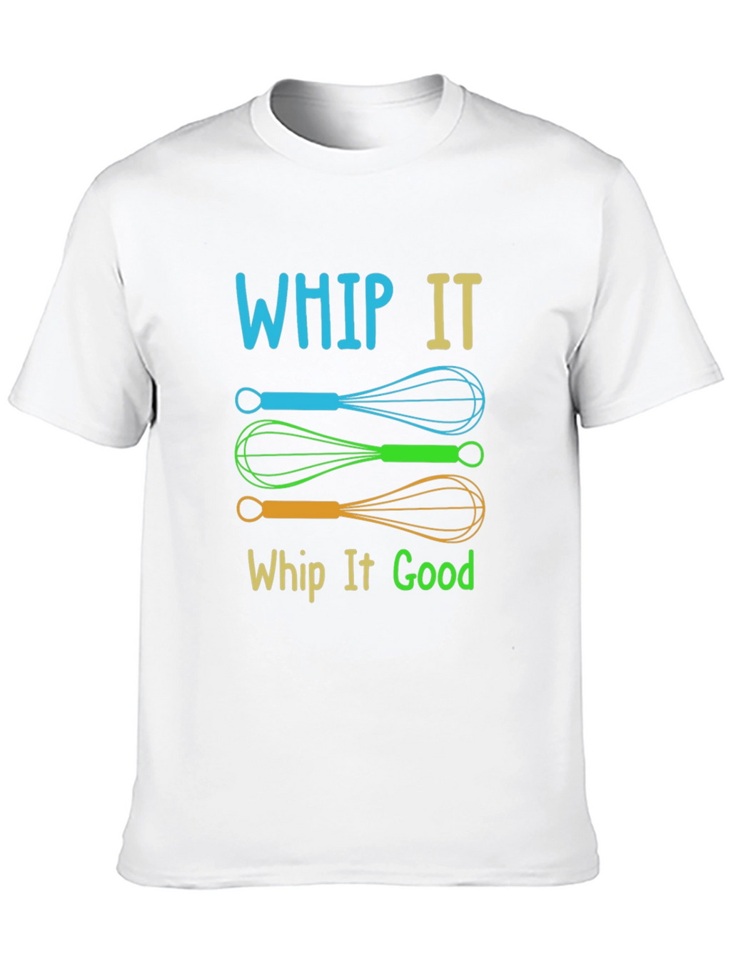 Whip It Good T-Shirt | Funky Kitchen Pun Tee