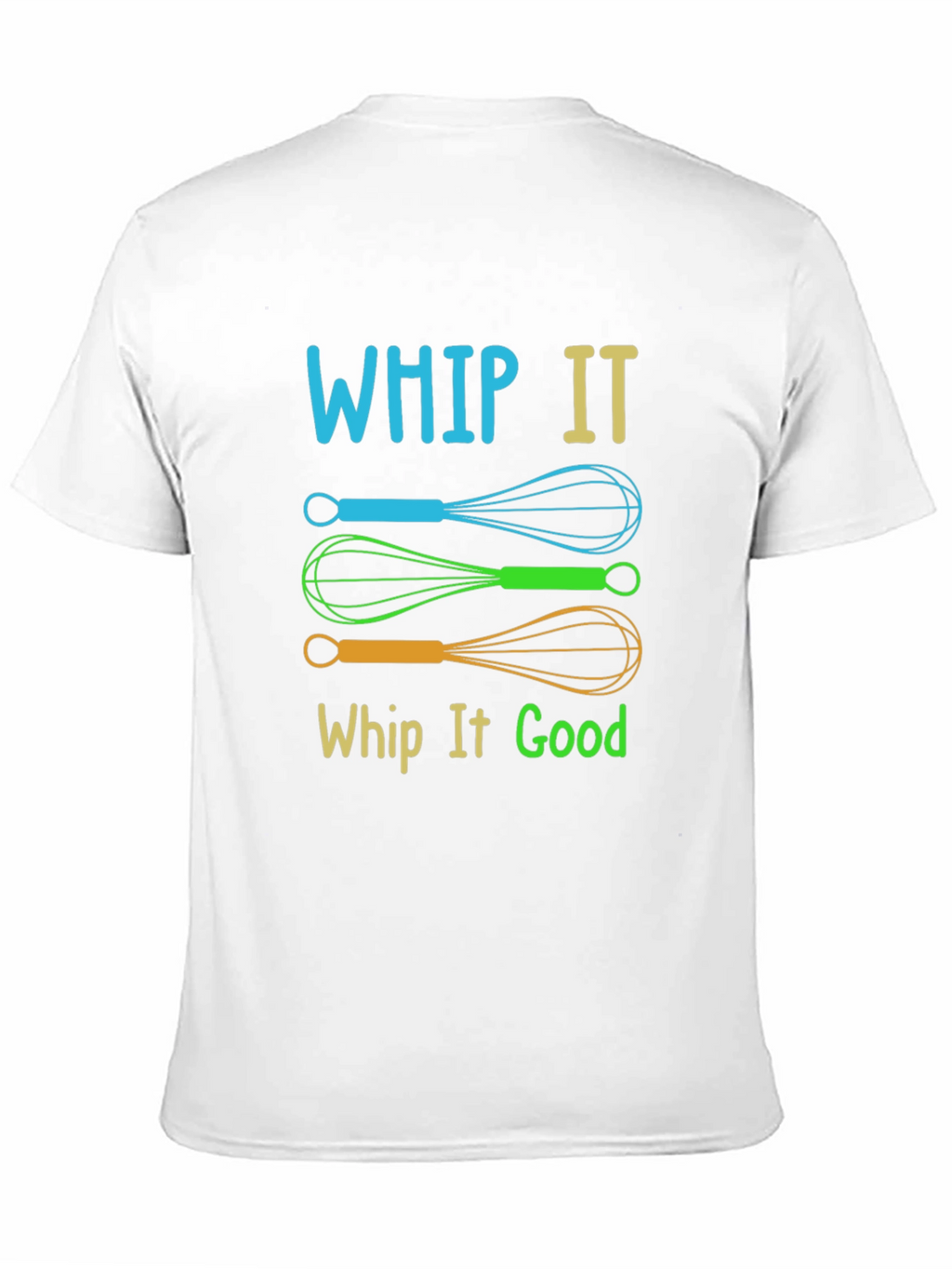 Whip It Good T-Shirt | Funky Kitchen Pun Tee