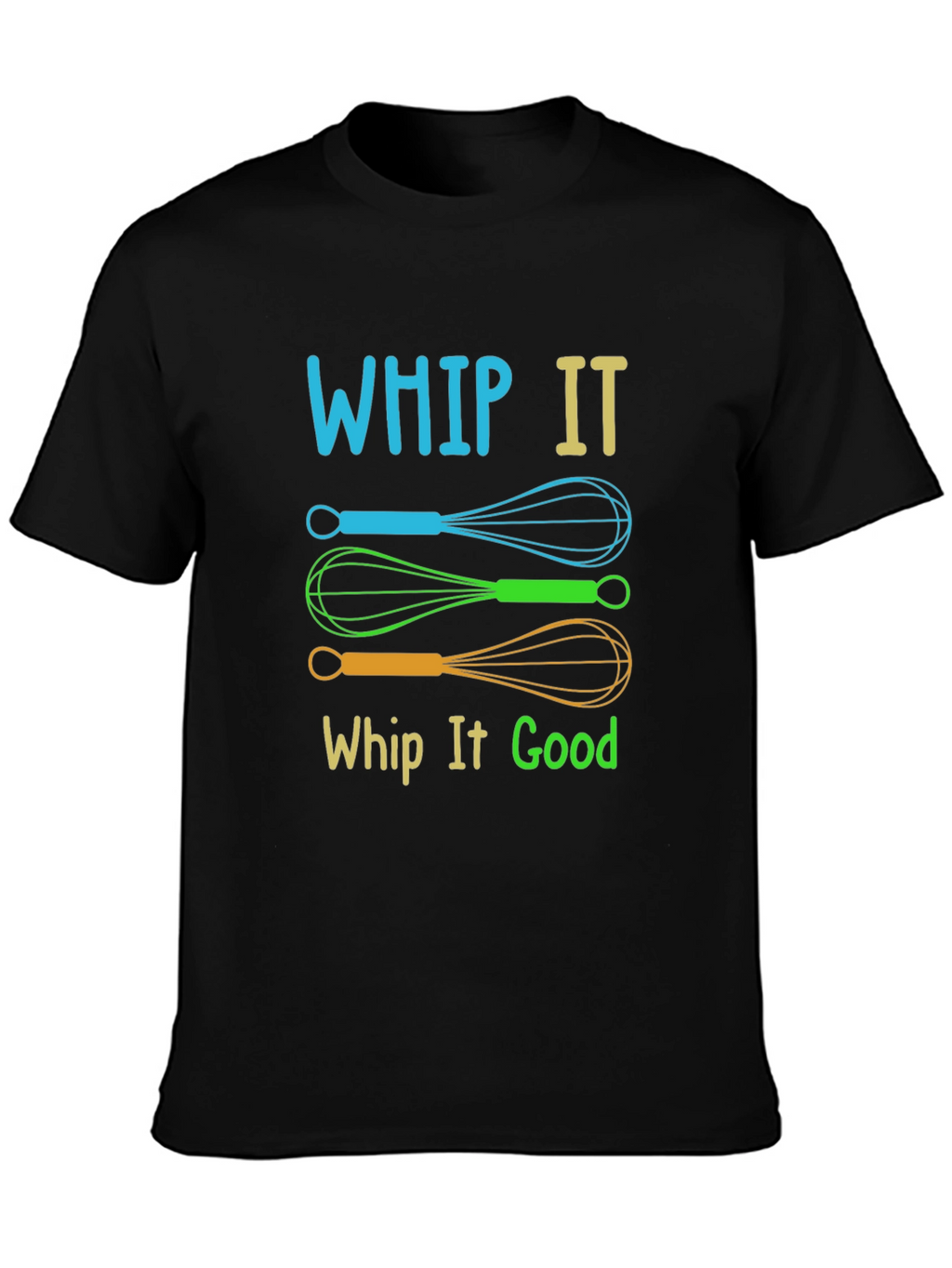 Whip It Good T-Shirt | Funky Kitchen Pun Tee