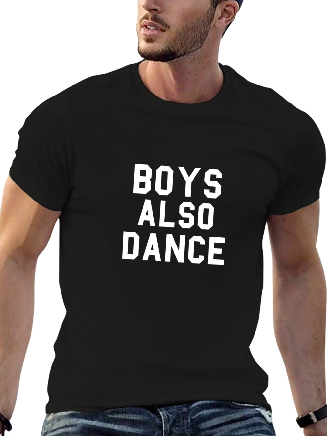 Boys Also Dance T-Shirt - Bold Statement Tee