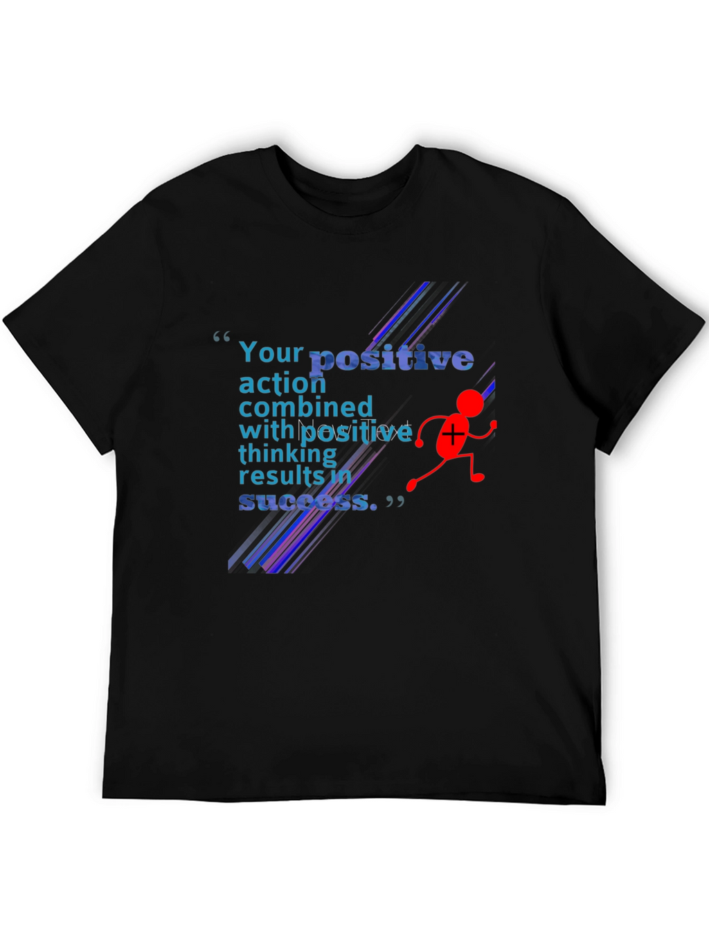 Positive Action T-Shirt - Motivational Design