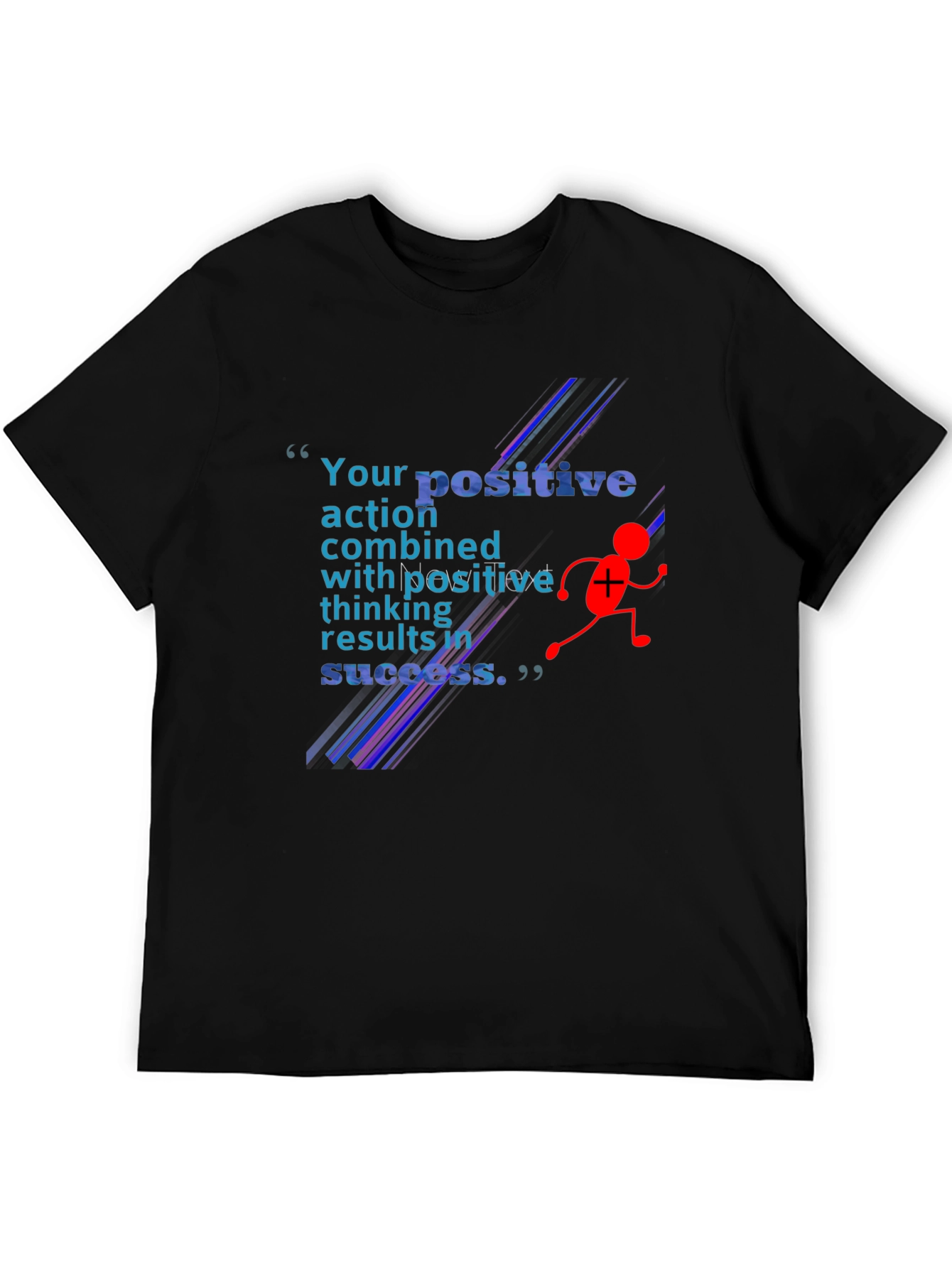 Positive Action T-Shirt - Motivational Design