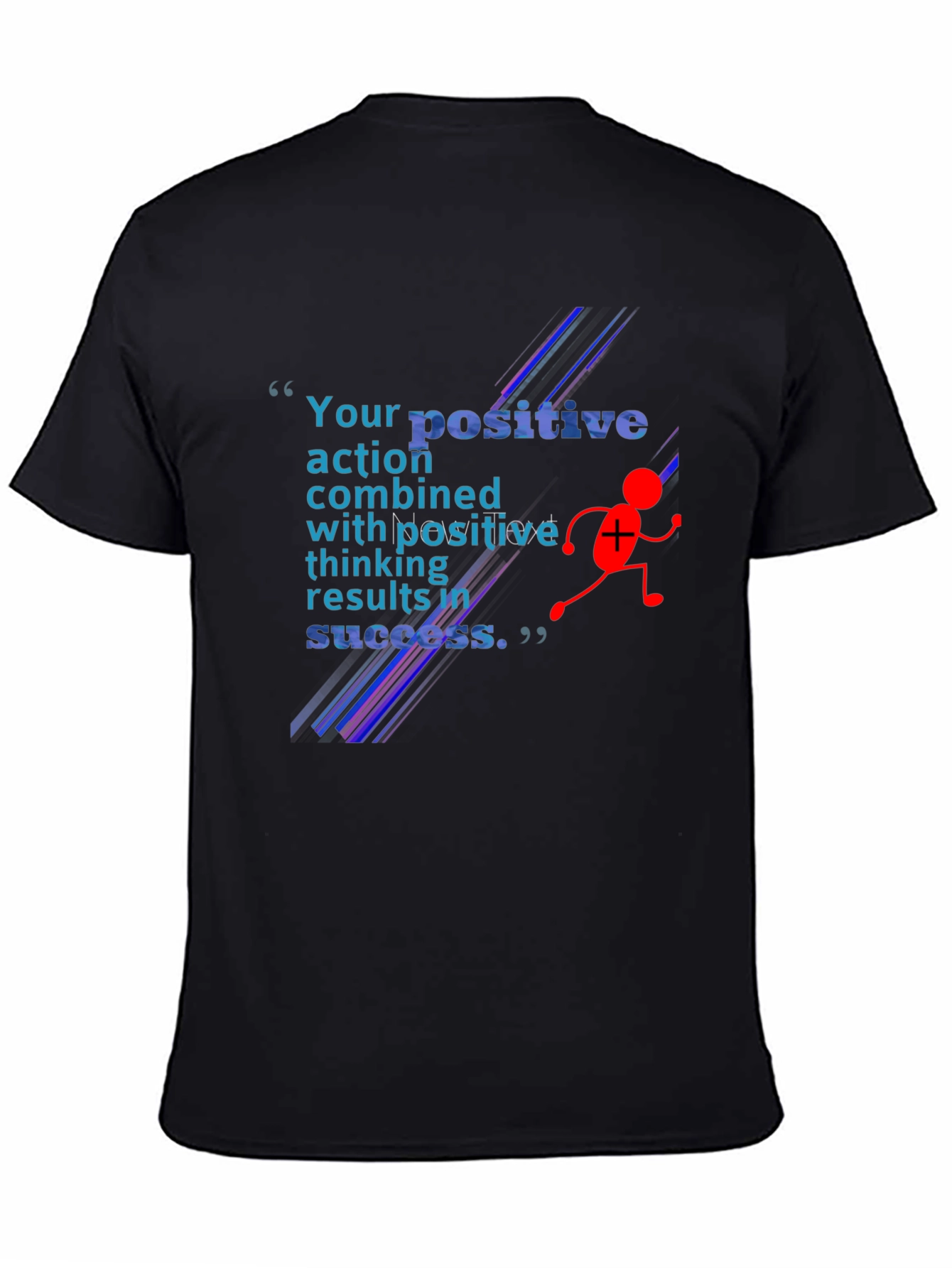 Positive Action T-Shirt - Motivational Design