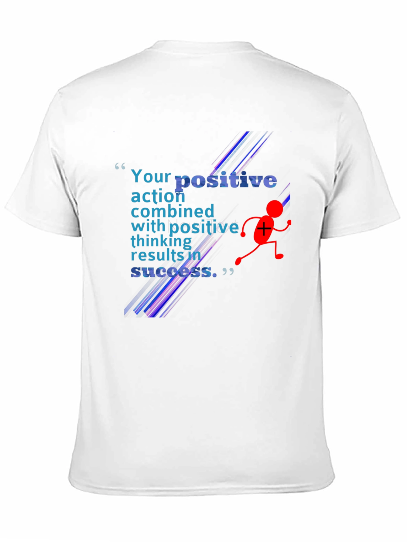 Positive Action T-Shirt - Motivational Design