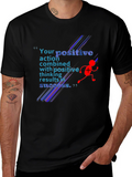 Positive Action T-Shirt - Motivational Design