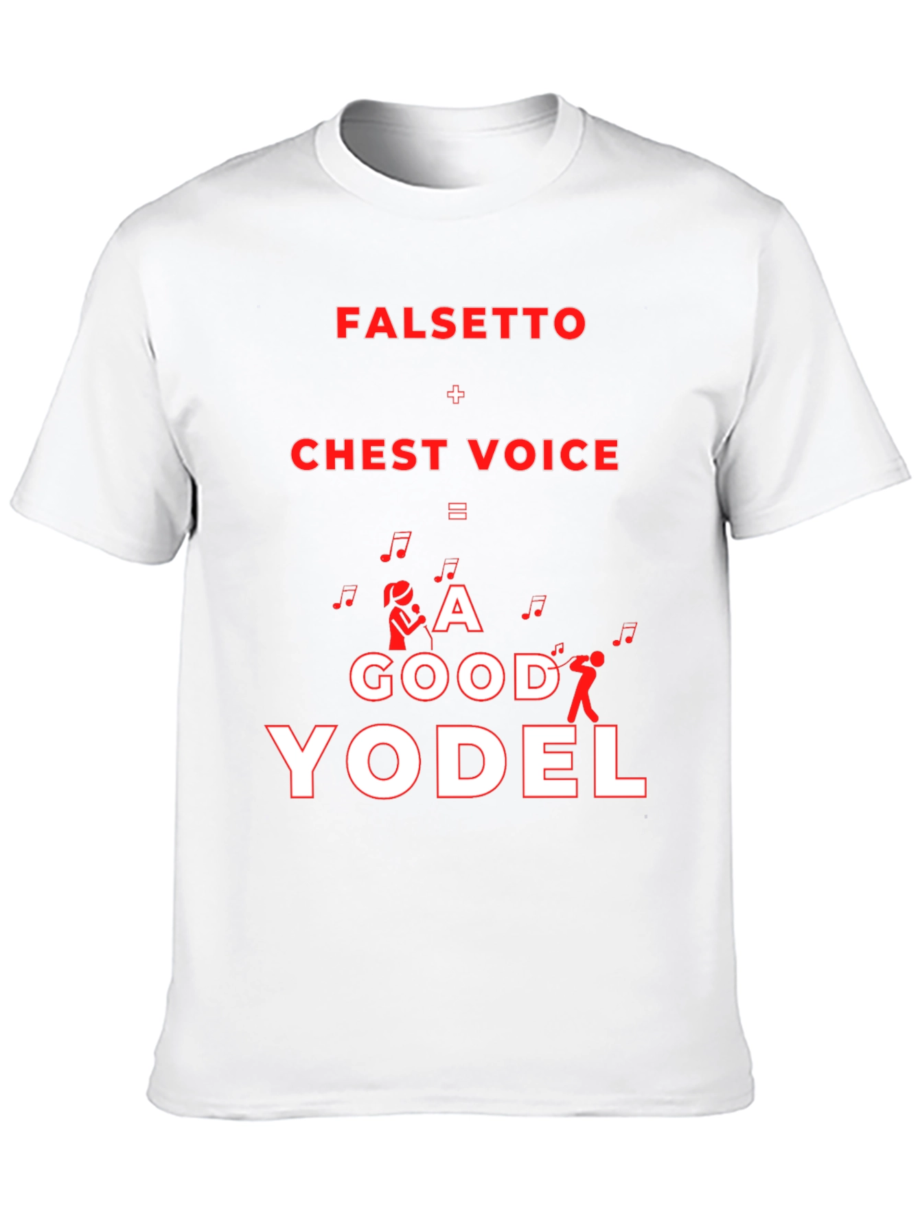 Funny Yodeling T-Shirt - Falsetto + Chest Voice