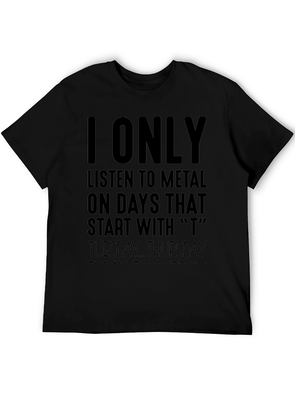 Metal Music Fan T-Shirt - T Days Only