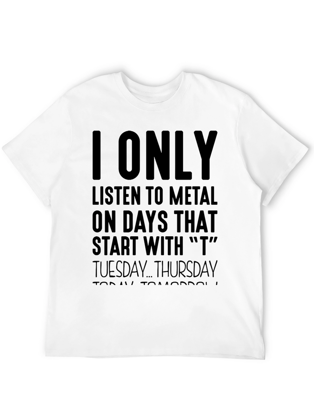 Metal Music Fan T-Shirt - T Days Only