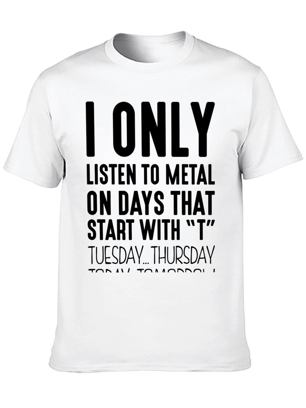Metal Music Fan T-Shirt - T Days Only