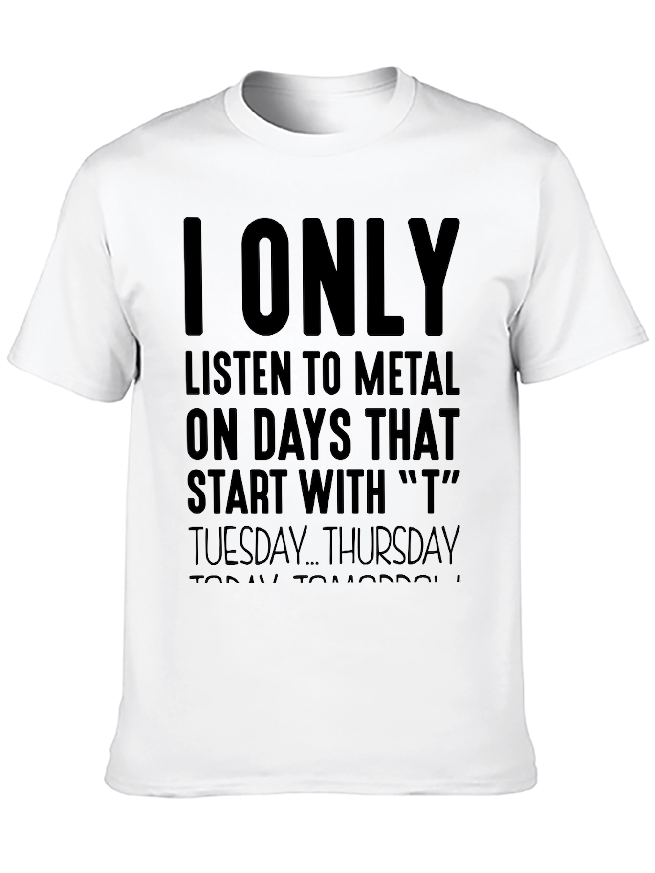 Metal Music Fan T-Shirt - T Days Only
