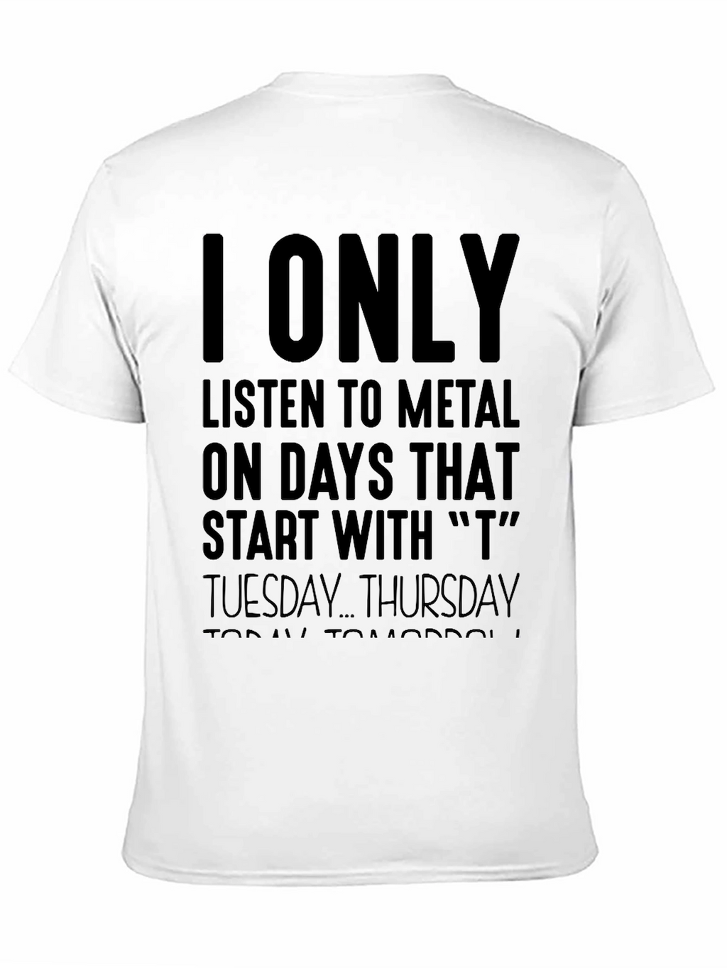Metal Music Fan T-Shirt - T Days Only