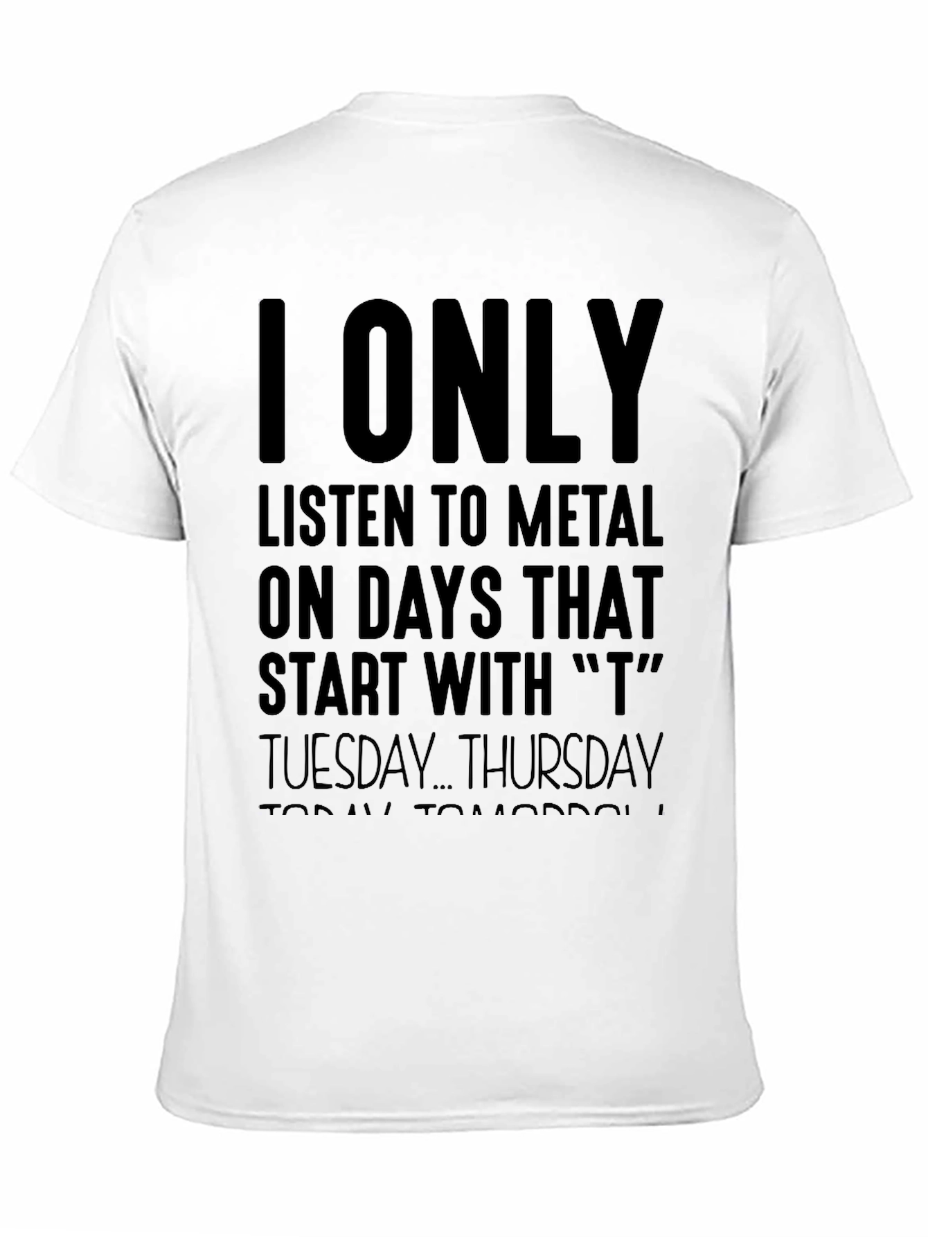 Metal Music Fan T-Shirt - T Days Only