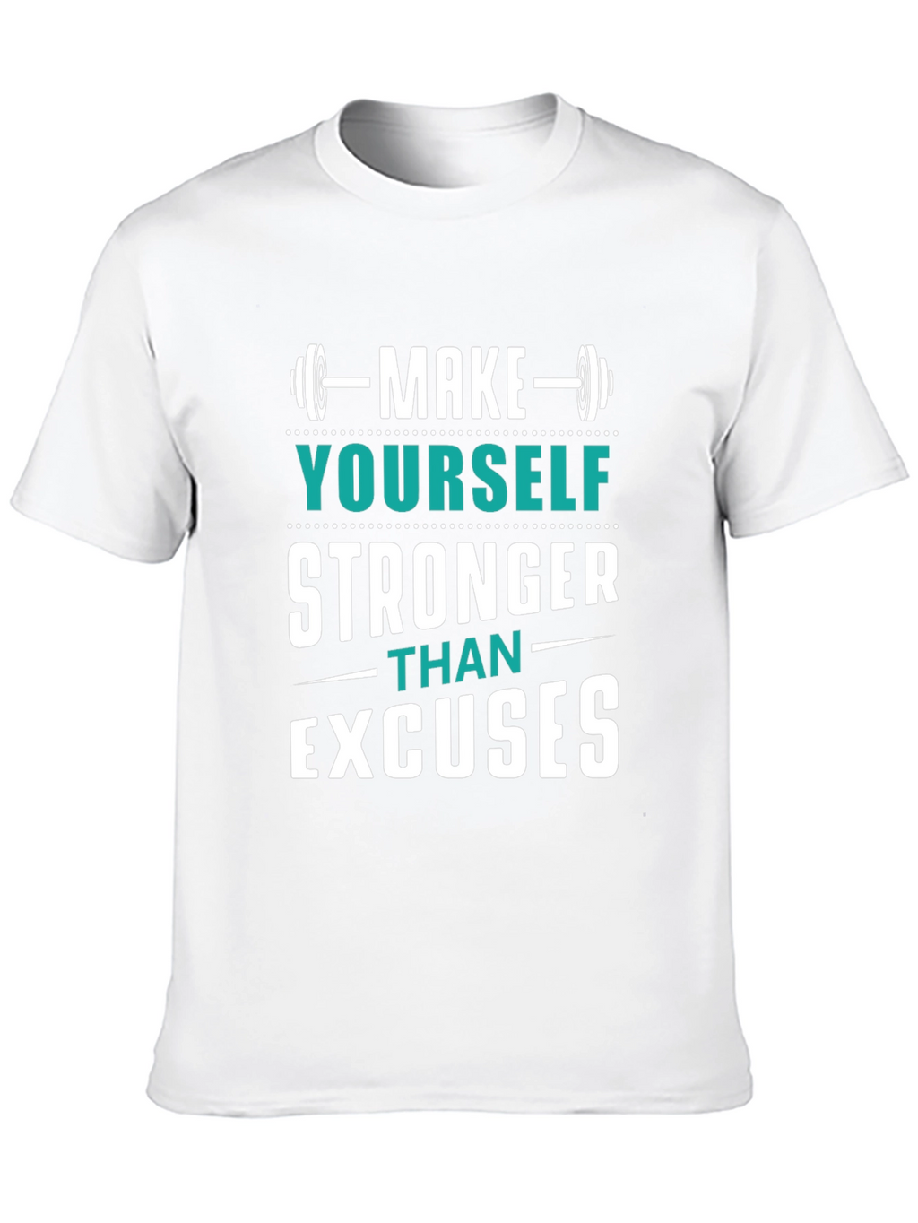 Motivational Fitness T-Shirt - Make Yourself Stronger