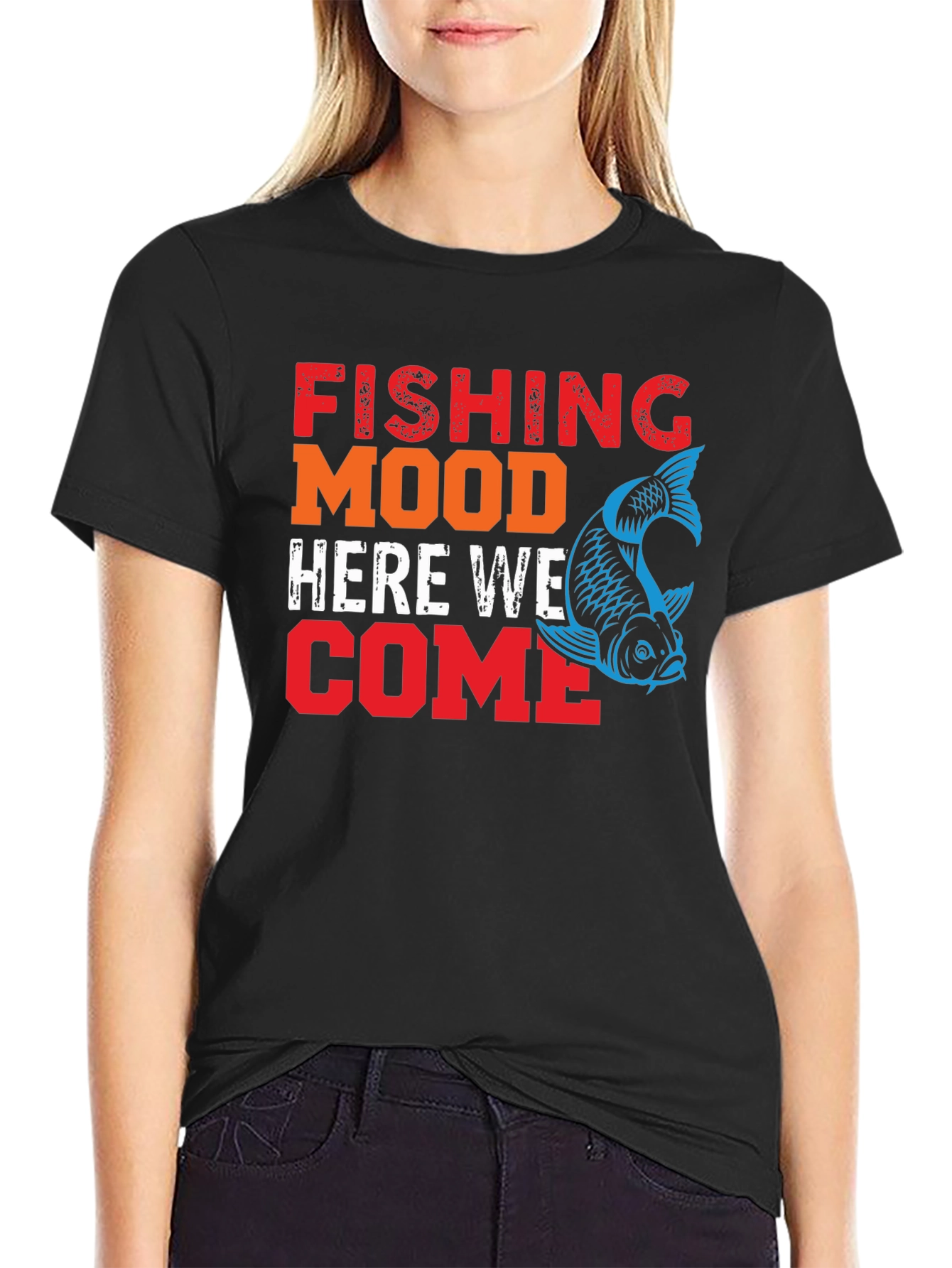 Fishing Mood T-Shirt - Here We Come!