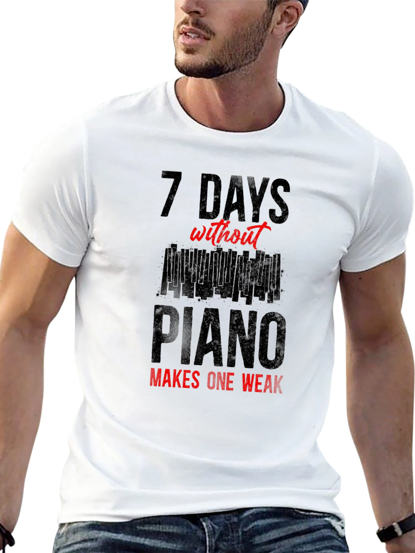 7 Days Without Piano T-Shirt - Musician Tee