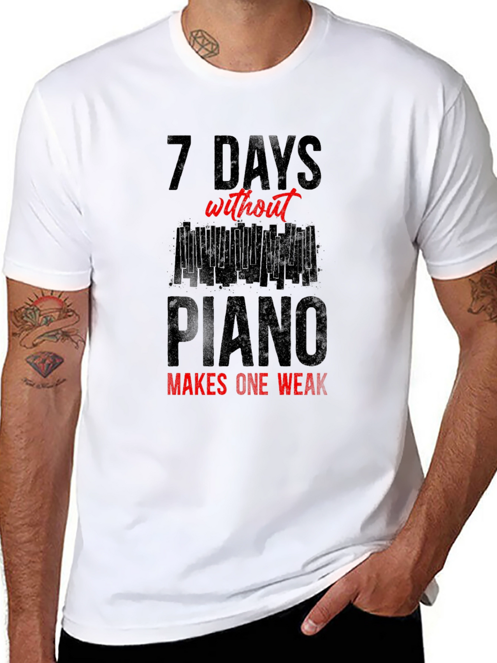 7 Days Without Piano T-Shirt - Musician Tee