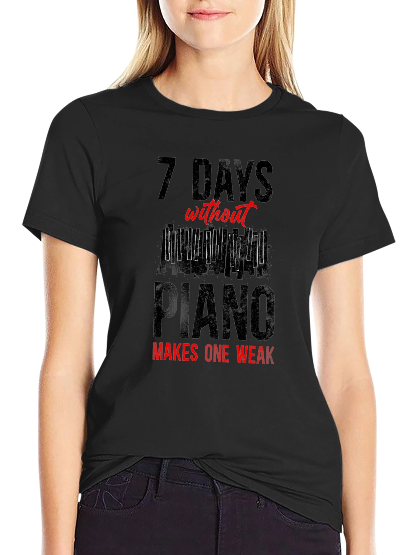 7 Days Without Piano T-Shirt - Musician Tee